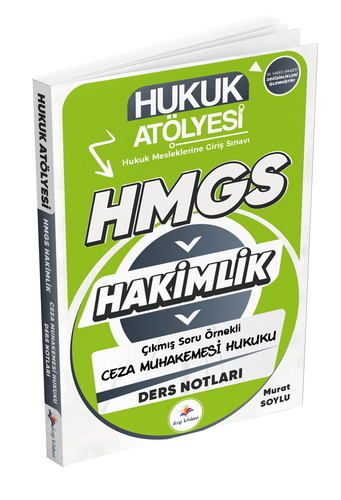 Hukuk Atölyesi HMGS Hakimlik Çıkmış Soru Örnekli Ceza Muhakemesi Hukuku Ders Notları Dizgi Kitap Yayınları 2025