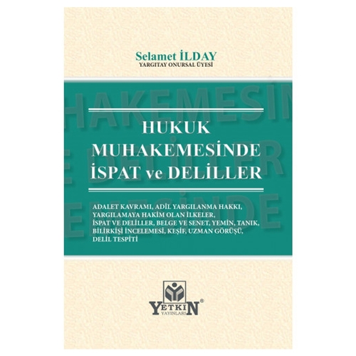 Hukuk Muhakemesinde İspat ve Deliller - Selamet İlday