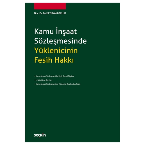 Kamu İnşaat Sözleşmesinde Yüklenicinin Fesih Hakkı - Betül Tiryaki Özlük