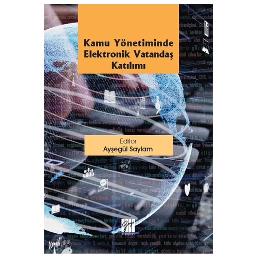 Kamu Yönetiminde Elektronik Vatandaş Katılımı - Ayşegül Saylam