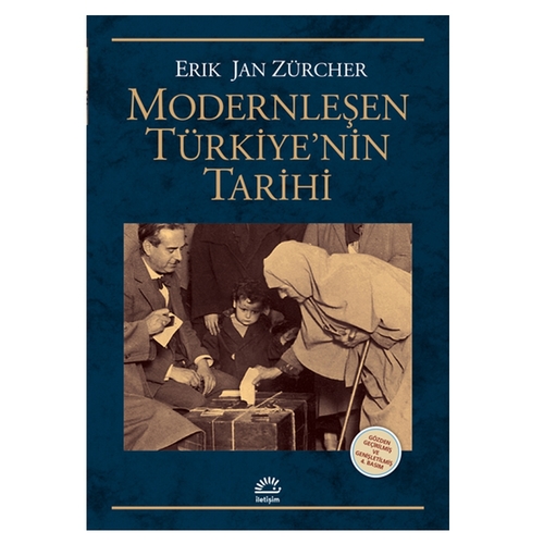 Modernleşen Türkiye\'nin Tarihi - Erik Jan Zürcher