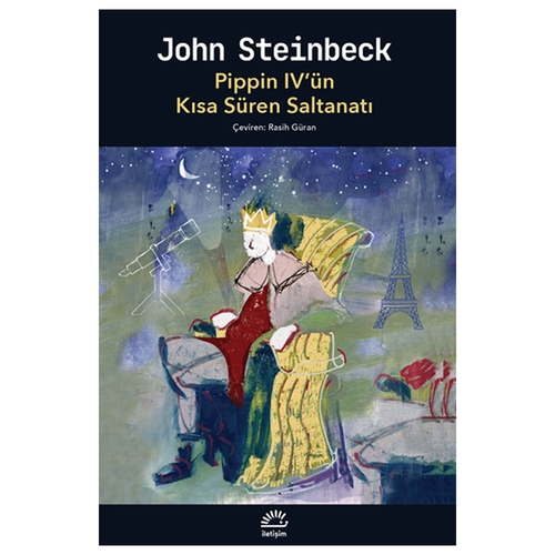 Pippin IV\'ün Kısa Süren Saltanatı - John Steinbeck