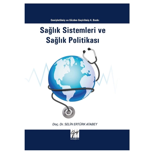 Sağlık Sistemleri ve Sağlık Politikası - Selin Ertürk Atabey