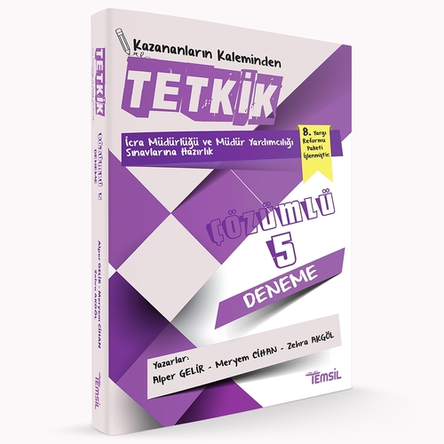 TETKİK İcra Müdürlüğü ve Müdür Yardımcılığı Sınavlarına Hazırlık 5 Deneme Temsil Kitap Yayınları 2024