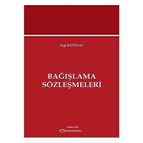 Bağışlama Sözleşmeleri - Ezgi Kutluay