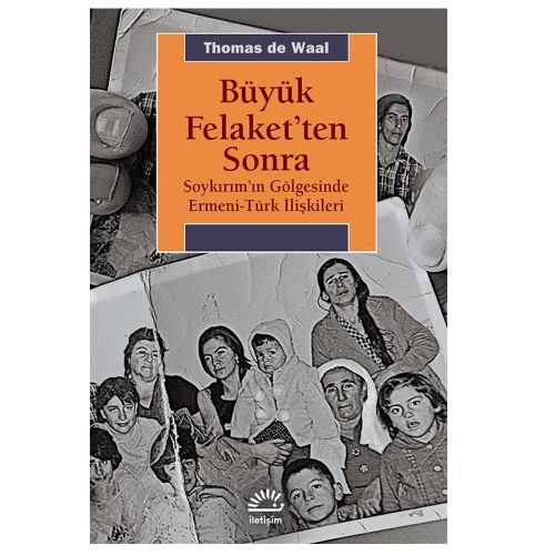 Büyük Felaket\'ten Sonra - Thomas de Waal