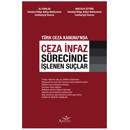 Ceza İnfaz Sürecinde İşlenen Suçlar - Ali Parlar, Mustafa Öztürk