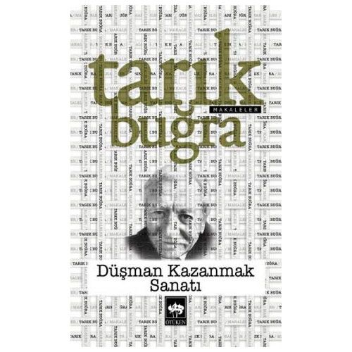 Düşman Kazanmak Sanatı - Tarık Buğra