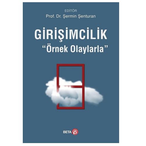 Girişimcilik Örnek Olaylarla - Şermin Şenturan