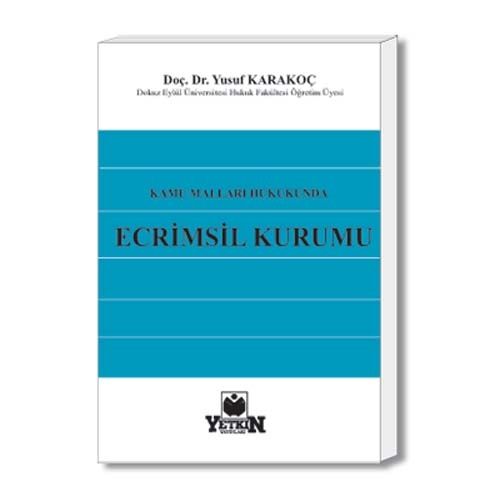 Kamu Malları Hukukunda Ecrimisil Kurumu - Yusuf Karakoç