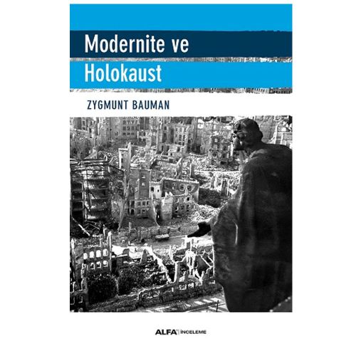 Modernite ve Holokaust - Zygmunt Bauman