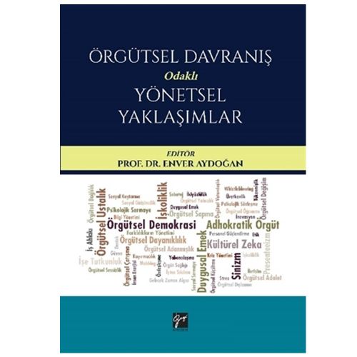 Örgütsel Davranış Odaklı Yönetsel Yaklaşımlar - Enver Aydoğan