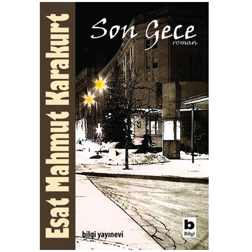 Son Gece - Esat Mahmut Karakurt