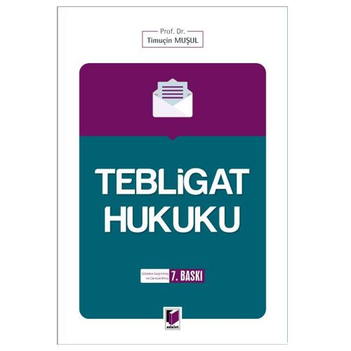 Tebligat Hukuku - Timuçin Muşul