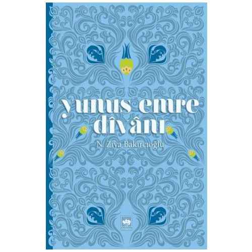 Yunus Emre Divanı - N. Ziya Bakırcıoğlu