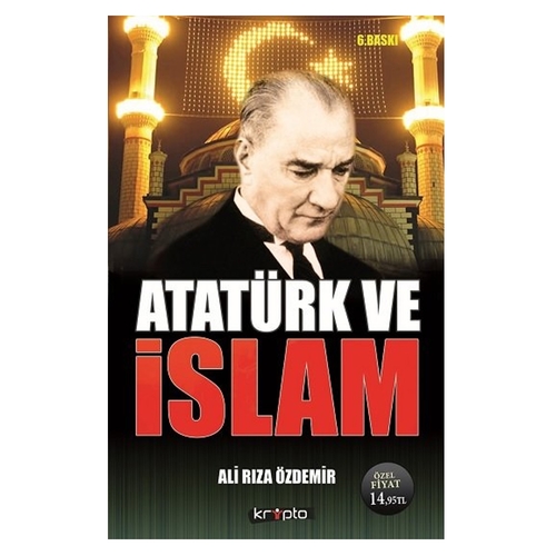 Atatürk ve İslam - İskender Özdemir