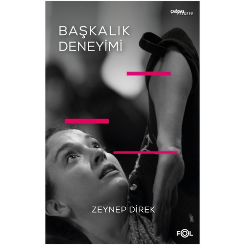 Başkalık Deneyimi - Zeynep Direk