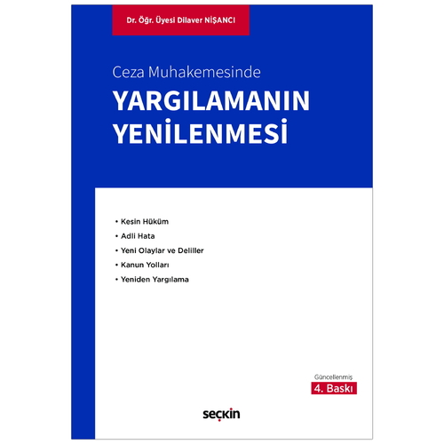 Ceza Muhakemesinde Yargılamanın Yenilenmesi - Dilaver Nişancı