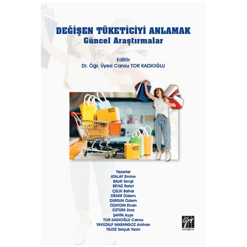 Değişen Tüketiciyi Anlamak Güncel Araştırmalar - Cansu Tor Kadıoğlu
