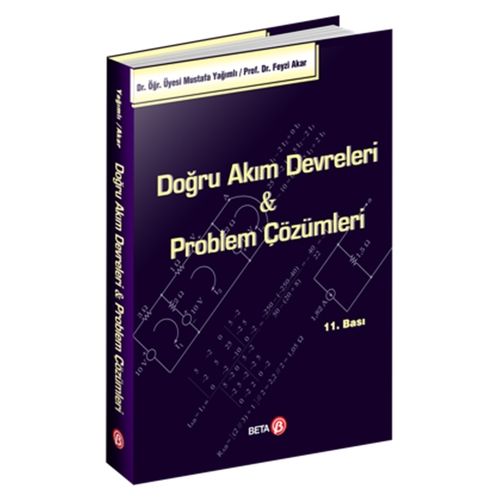 Doğru Akım Devreleri ve Problem Çözümleri - Mustafa Yağımlı, Fevzi Akar