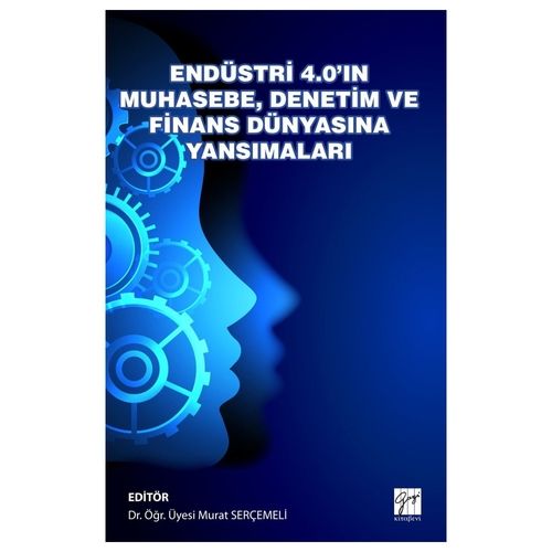 Endüstri 4.0’ın Muhasebe, Denetim ve Finans Dünyasına Yansımaları - Murat Serçemeli