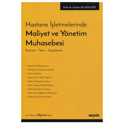 Hastane İşletmelerinde Maliyet ve Yönetim Muhasebesi - Seyhan Çil Koçyiğit