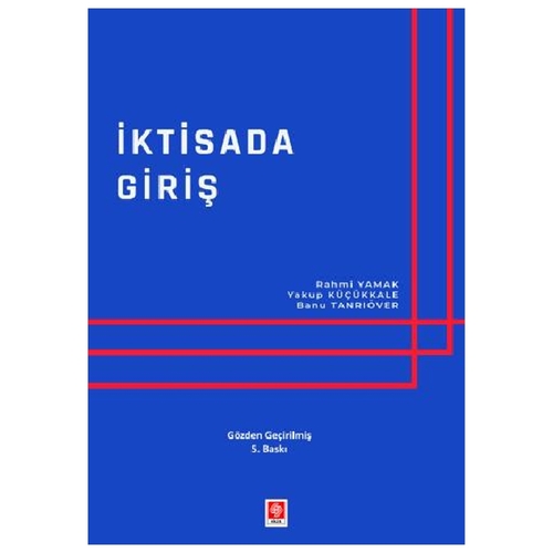 İktisada Giriş - Rahmi Yamak, Yakup Küçükkale, Banu Tanrıöver
