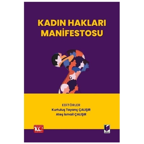 Kadın Hakları Manifestosu - Kurtuluş Tayanç Çalışır, Ateş İsmail Çalışır