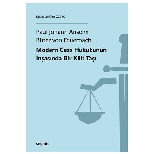 Modern Ceza Hukukunun İnşasında Bir Kilit Taşı - Veli Özer Özbek