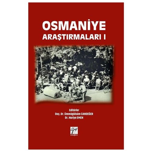 Osmaniye Araştırmaları I - Ümmügülsüm Candeğer, Huriye Emen