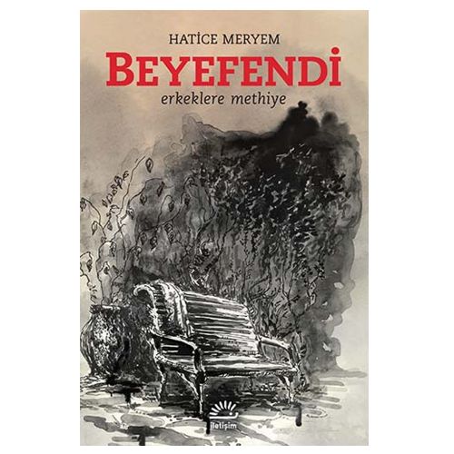 Beyefendi Erkeklere Methiye - Hatice Meryem