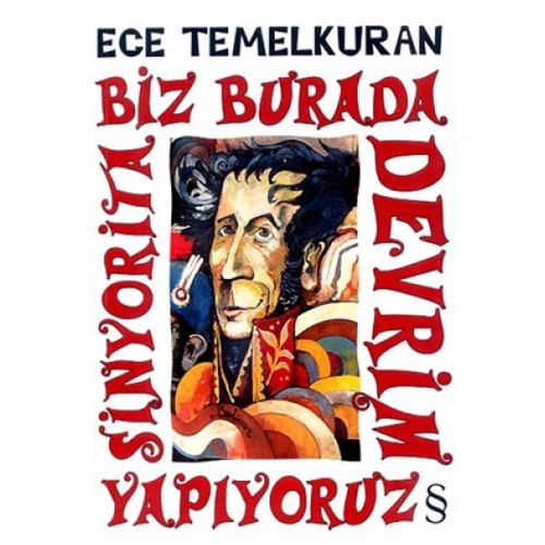Biz Burada Devrim Yapıyoruz Sinyorita - Ece Temelkuran