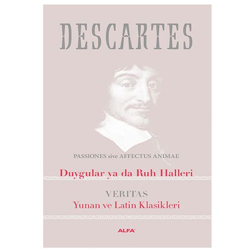 Duygular Ya Da Ruh Halleri Veritas - Rene Descartes