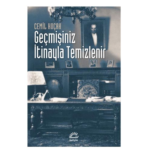 Geçmişiniz İtinayla Temizlenir - Cemil Koçak