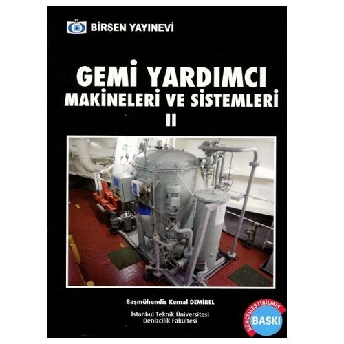 Gemi Yardımcı Makinaları ve Sistemleri 2 - Kemal Demirel, İsmail Deha Er