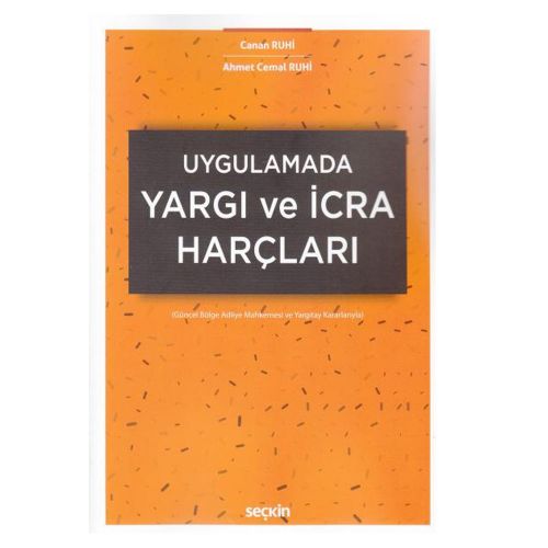 Yargı ve İcra Harçları - Canan Ruhi, Ahmet Cemal Ruhi