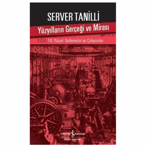 Yüzyılların Gerçeği ve Mirası 5. Cilt - Server Tanilli
