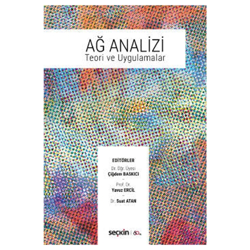 Ağ Analizi - Yavuz Ercil, Çiğdem Baskıcı, Suat Atan