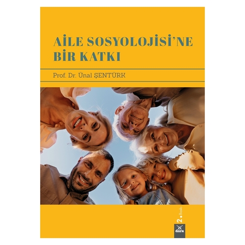 Aile Sosyolojisine Bir Katkı - Ünal Şentürk