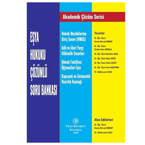 Eşya Hukuku Çözümlü Soru Bankası - Harun Mirsad Günday, Abdüssamet Uslu, Neslihan Akça