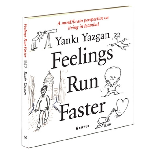 Feelings Run Faster - Yankı Yazgan