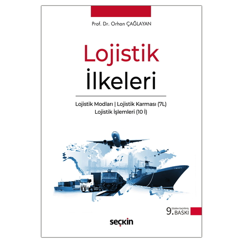 Lojistik İlkeleri - Orhan Çağlayan