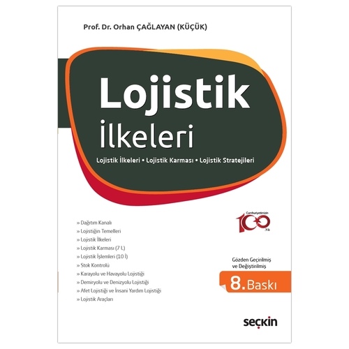 Lojistik İlkeleri ve Yönetimi - Orhan Çağlayan