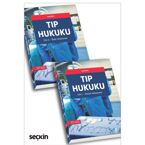 Tıp Hukuku Genel Hükümler Özel Hükümler 2 Cilt - Hakan Hakeri