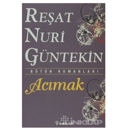 Acımak - Reşat Nuri Güntekin
