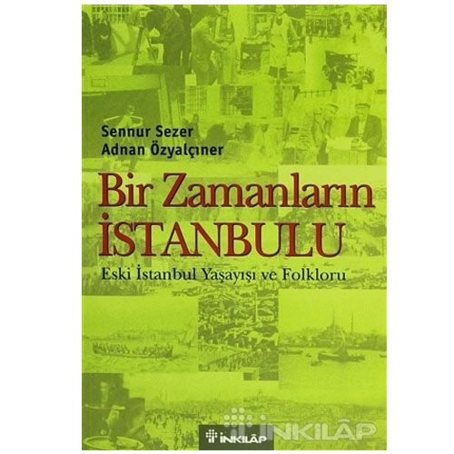 Bir Zamanların İstanbulu - Adnan Özyalçıner
