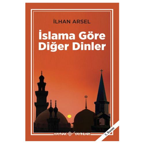 İslama Göre Diğer Dinler - İlhan Arsel