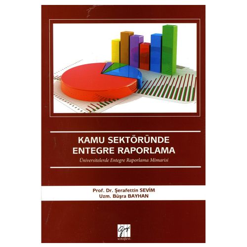 Kamu Sektöründe Entegre Raporlama - Şerafettin Sevim, Büşra Bayhan