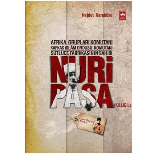Nuri Paşa - Nejdet Karaköse