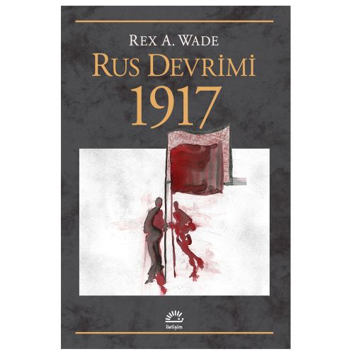 Rus Devrimi 1917 - Rex A. Wade